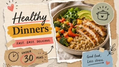 How to Cook Healthy Dinners in Under 30 Minutes